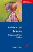 Cover: 9783860997192 | Autismus | Eine psychoanalytische Erkundung | Donald Meltzer (u. a.)